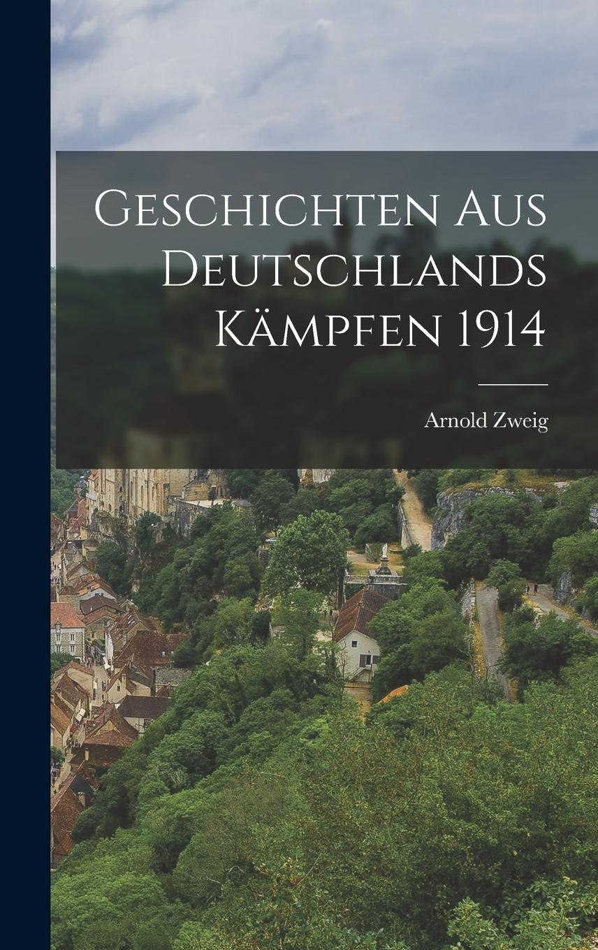 Vorderes Coverbild Geschichten aus Deutschlands Kämpfen 1914