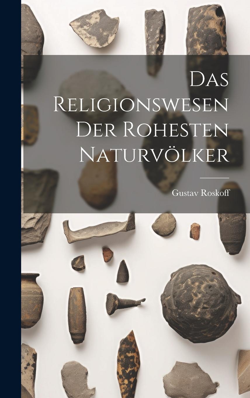 Vorderes Coverbild Das Religionswesen der Rohesten Naturvölker