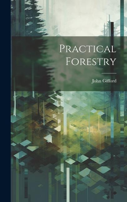 Vorderes Coverbild Practical Forestry