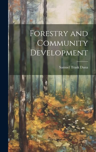Vorderes Coverbild Forestry and Community Development