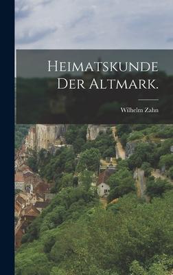 Vorderes Coverbild Heimatskunde der Altmark.