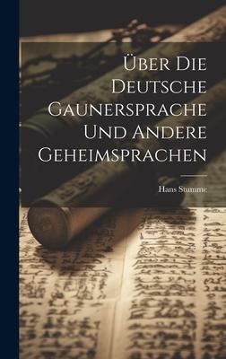 Vorderes Coverbild Über Die Deutsche Gaunersprache Und Andere Geheimsprachen