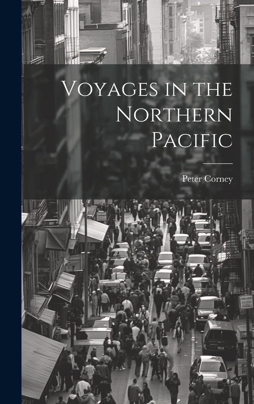 Vorderes Coverbild Voyages in the Northern Pacific