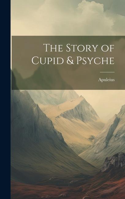Vorderes Coverbild The Story of Cupid & Psyche