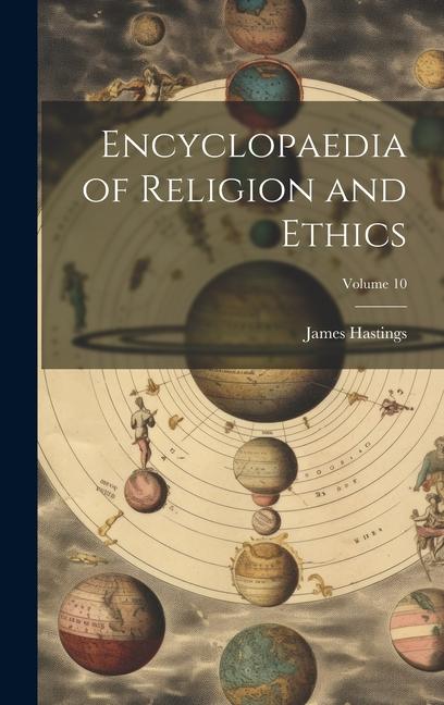 Vorderes Coverbild Encyclopaedia of Religion and Ethics; Volume 10