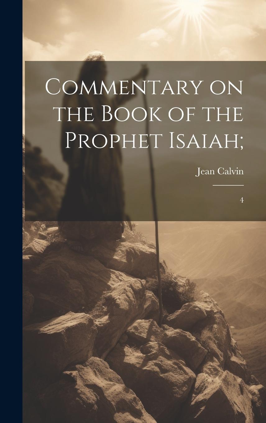 Vorderes Coverbild Commentary on the Book of the Prophet Isaiah;