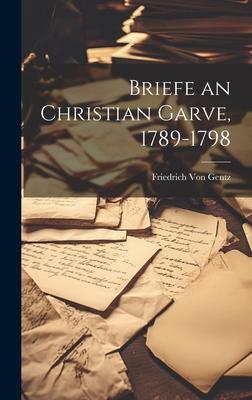 Vorderes Coverbild Briefe an Christian Garve, 1789-1798
