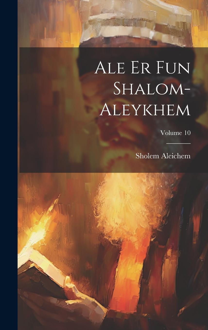 Vorderes Coverbild Ale er fun Shalom-Aleykhem; Volume 10