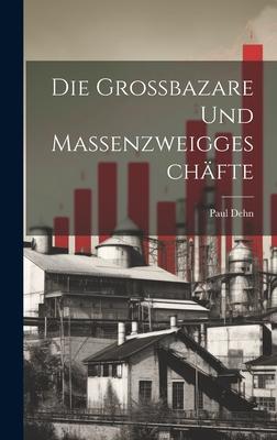 Vorderes Coverbild Die Grossbazare Und Massenzweiggeschäfte