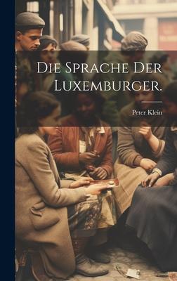 Vorderes Coverbild Die Sprache Der Luxemburger.