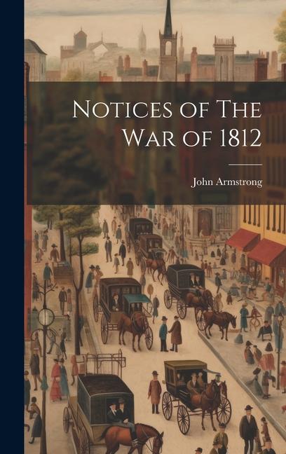 Vorderes Coverbild Notices of The War of 1812