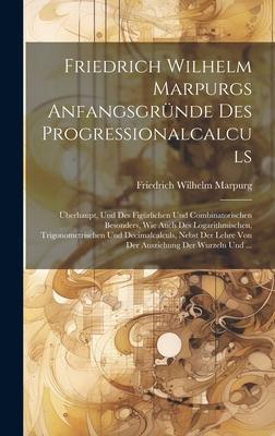 Vorderes Coverbild Friedrich Wilhelm Marpurgs Anfangsgründe Des Progressionalcalculs