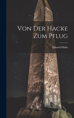 Vorderes Coverbild Von Der Hacke Zum Pflug