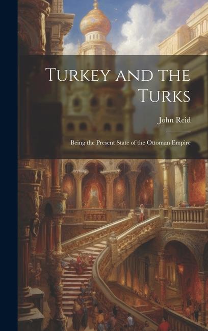 Vorderes Coverbild Turkey and the Turks