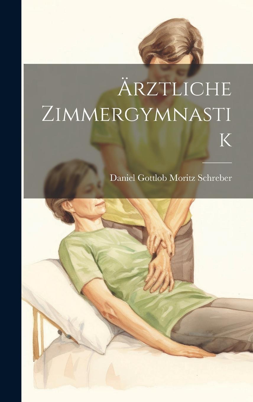 Vorderes Coverbild Ärztliche Zimmergymnastik