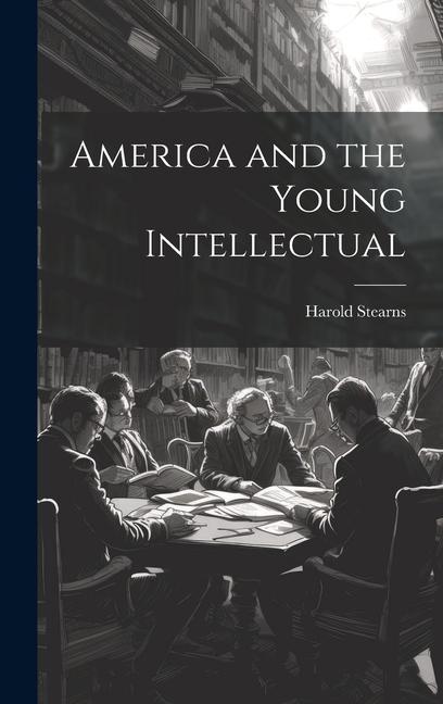 Vorderes Coverbild America and the Young Intellectual