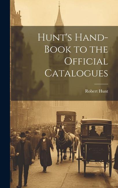 Vorderes Coverbild Hunt's Hand-Book to the Official Catalogues