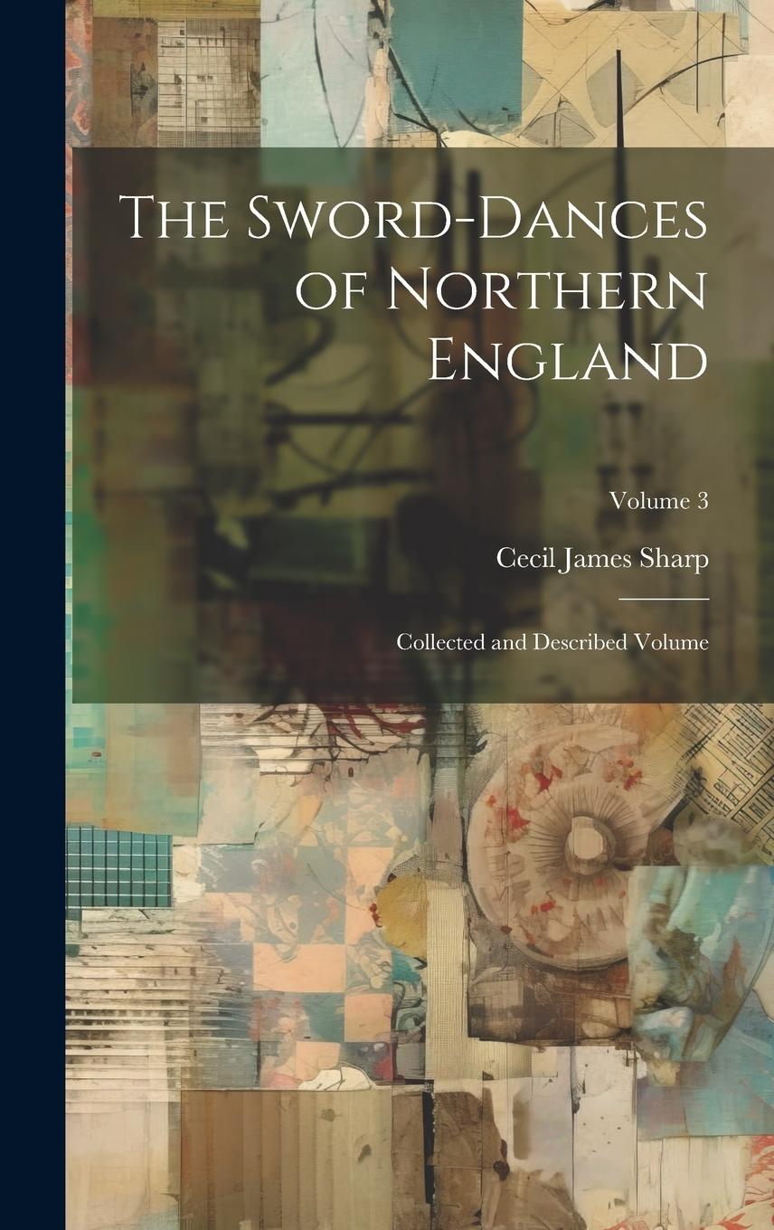 Vorderes Coverbild The Sword-dances of Northern England