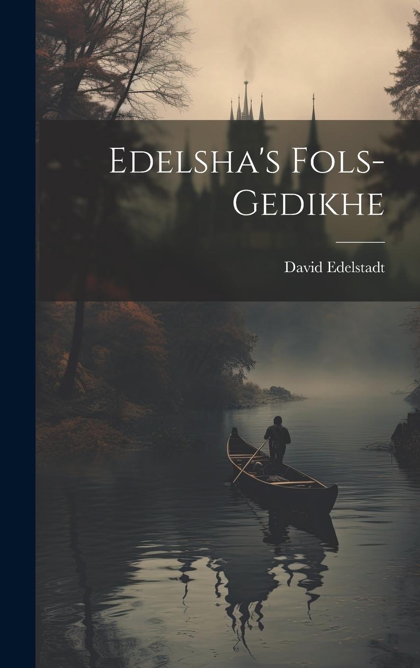 Vorderes Coverbild Edelsha's Fols-gedikhe