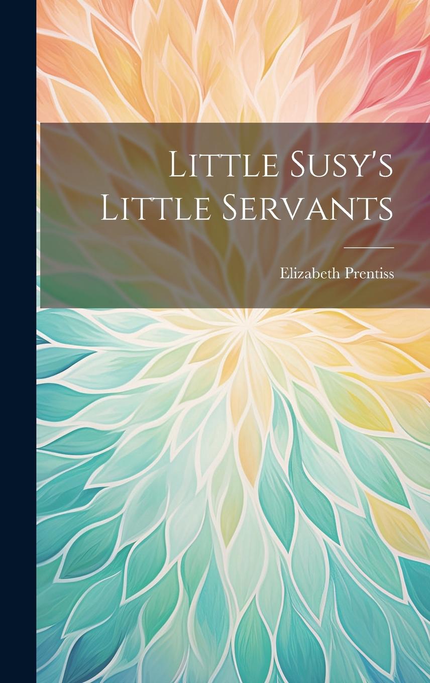 Vorderes Coverbild Little Susy's Little Servants