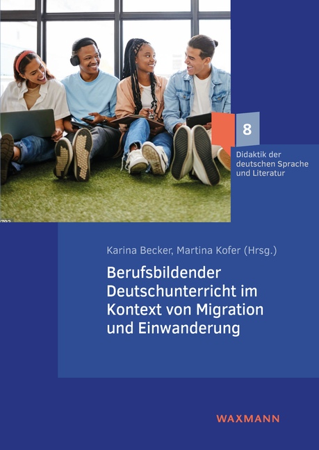 Vorderes Coverbild Berufsbildender Deutschunterricht im Kontext von Migration und Einwanderung