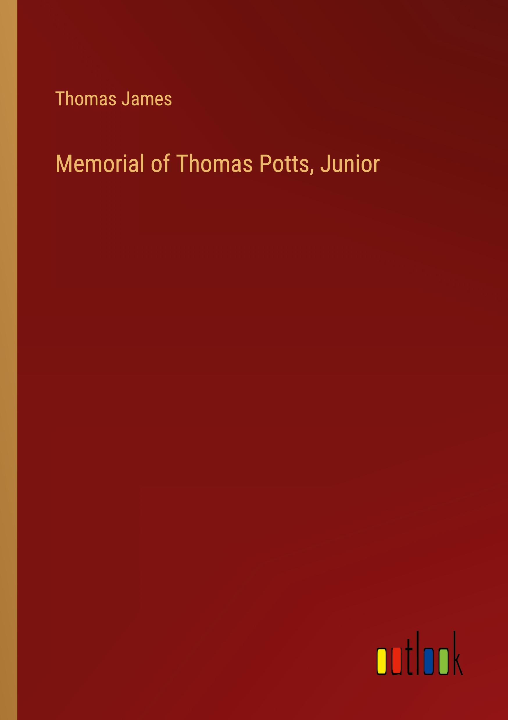 Vorderes Coverbild Memorial of Thomas Potts, Junior