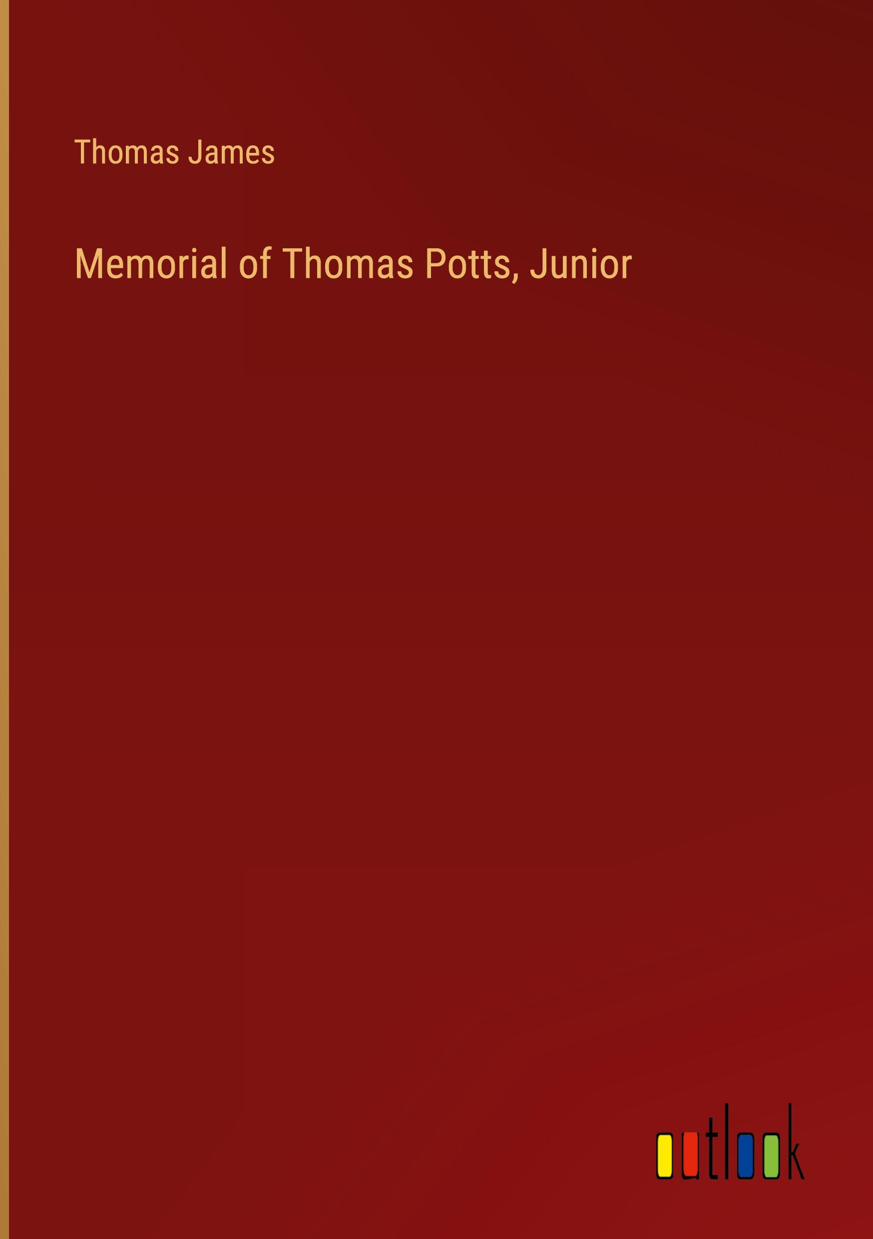 Vorderes Coverbild Memorial of Thomas Potts, Junior