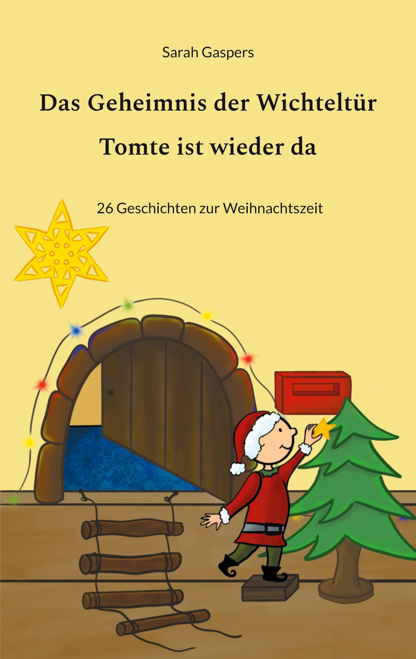 Vorderes Coverbild Das Geheimnis der Wichteltür - Tomte ist wieder da