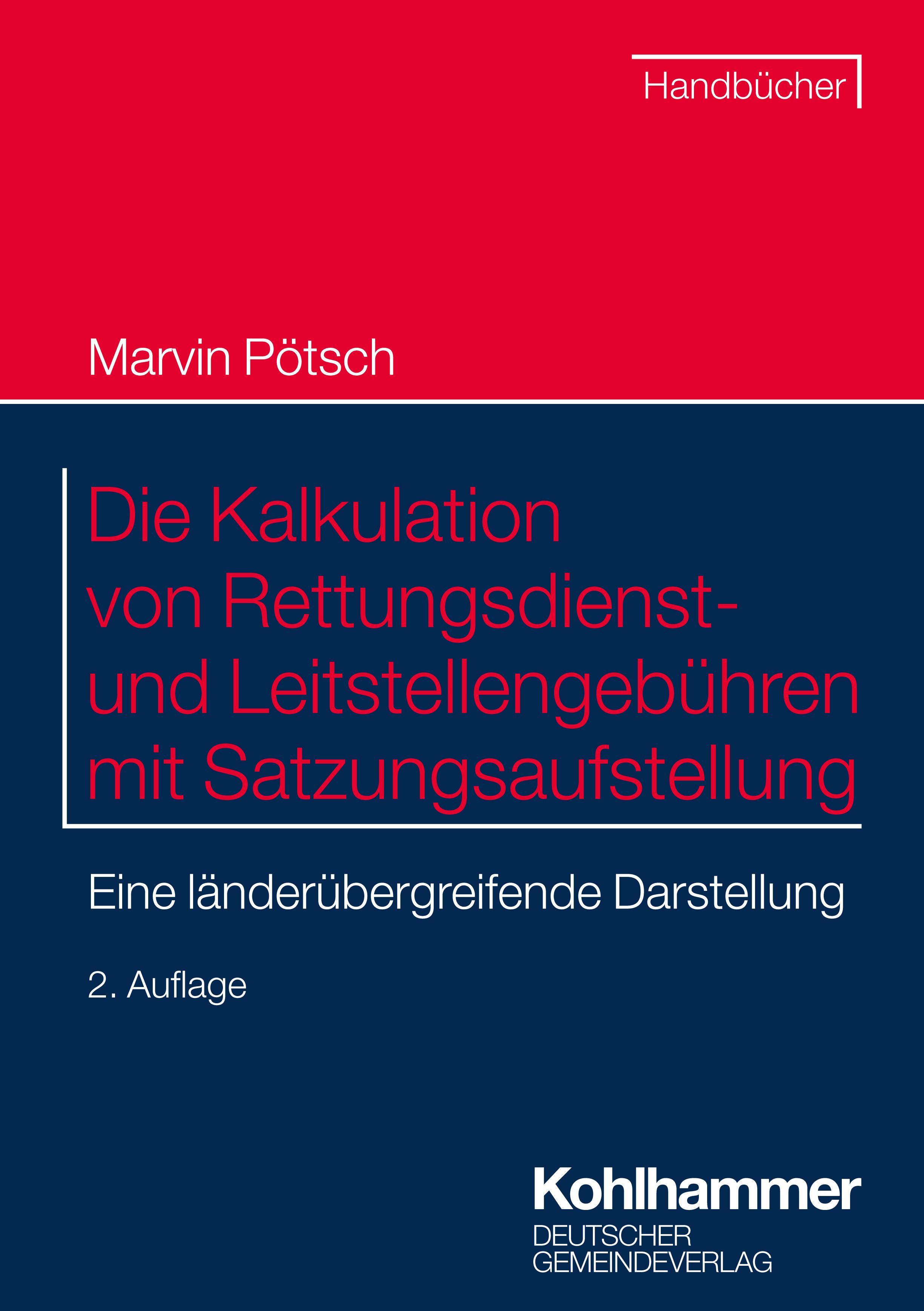 Vorderes Coverbild Die Kalkulation von Rettungsdienst- und Leitstellengebühren mit Satzungsaufstellung