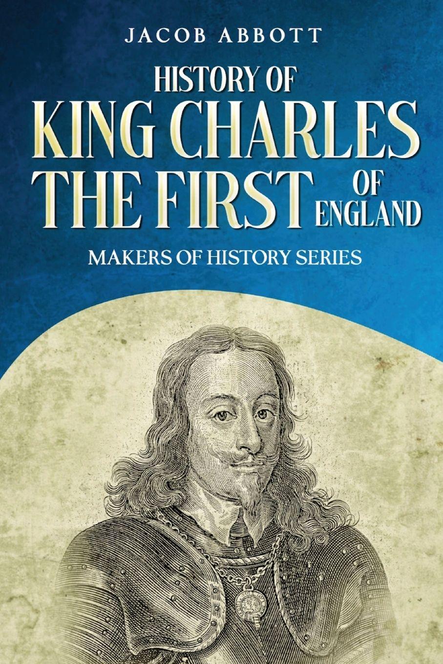 Vorderes Coverbild History of King Charles the First of England