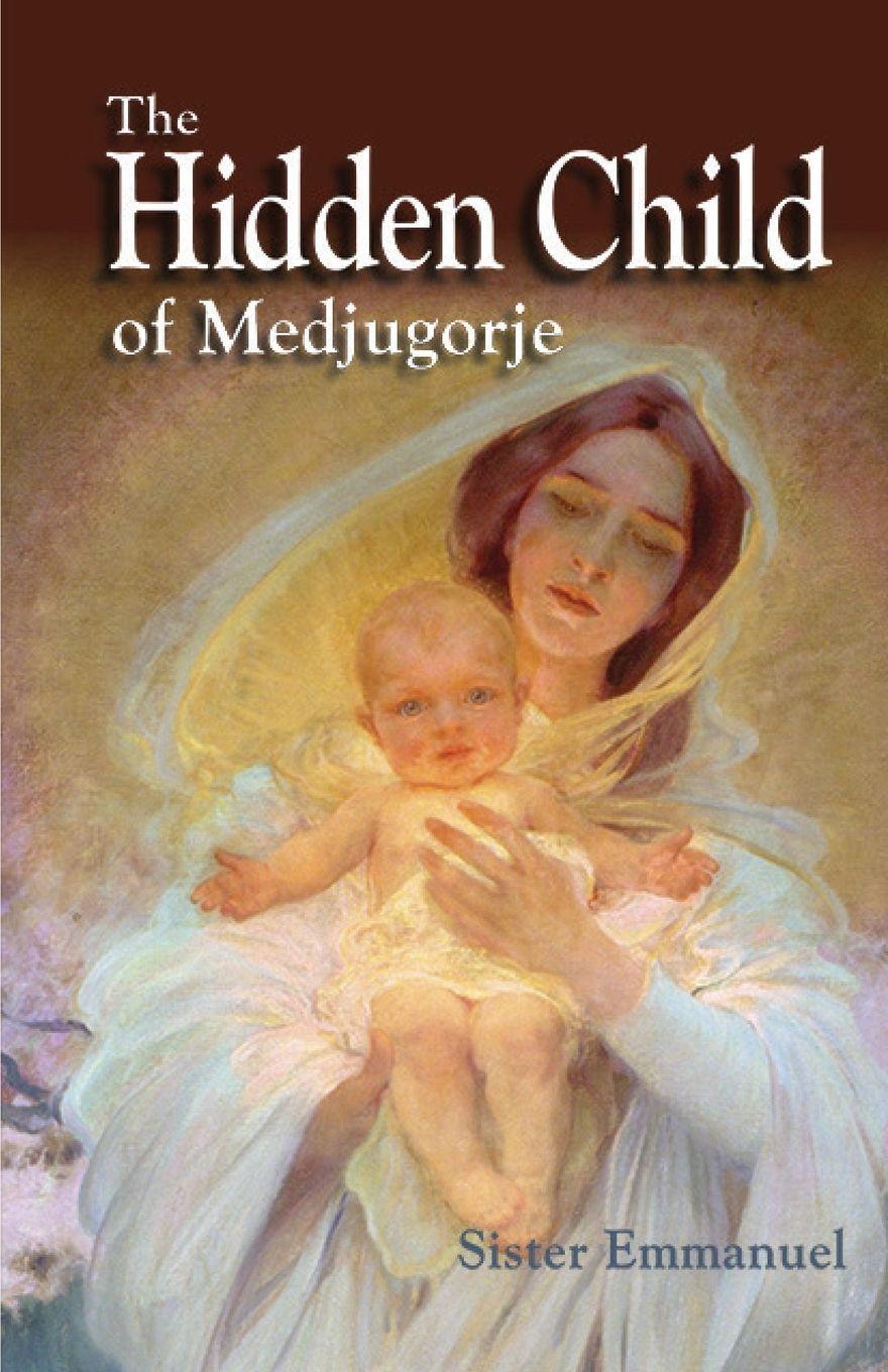 Vorderes Coverbild The Hidden Child of Medjugorje