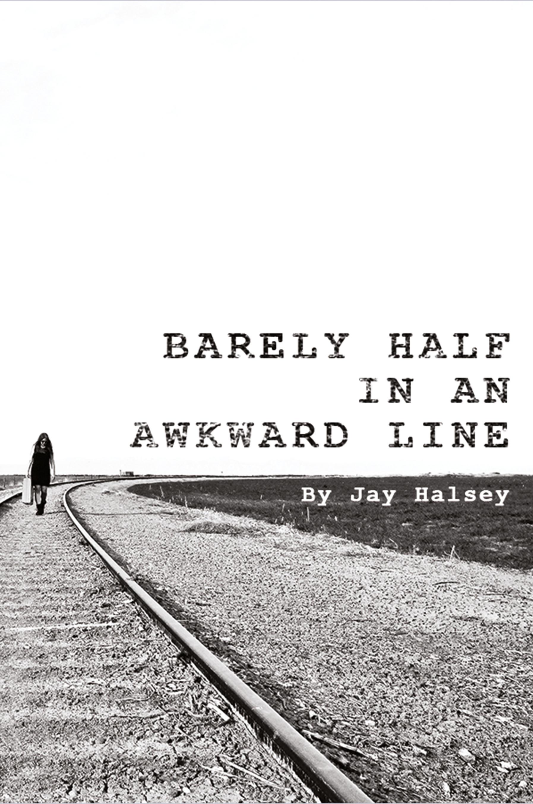 Vorderes Coverbild Barely Half in an Awkward Line