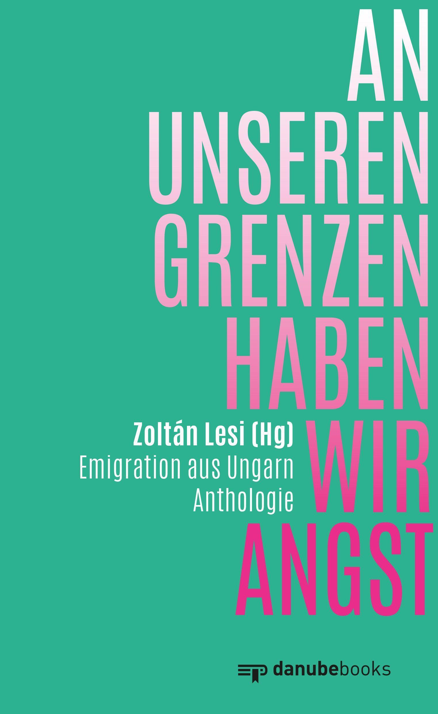Vorderes Coverbild An unseren Grenzen haben wir Angst