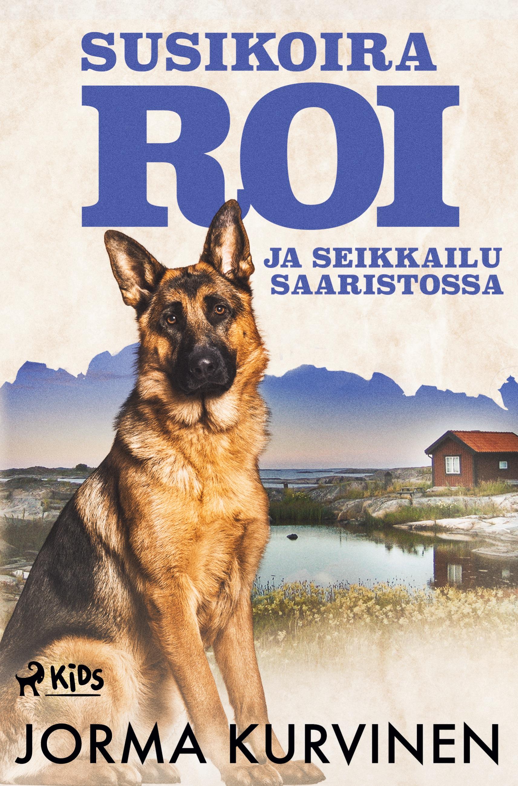 Vorderes Coverbild Susikoira Roi ja seikkailu saaristossa