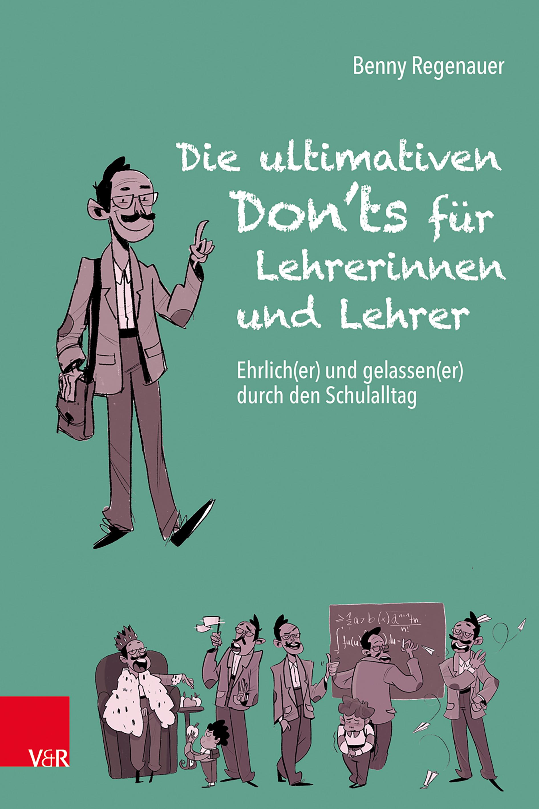 Vorderes Coverbild Die ultimativen Don'ts für Lehrerinnen und Lehrer