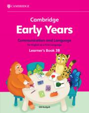 Vorderes Coverbild Cambridge Early Years Communication and Language for English as a First Language Learner's Book 3b