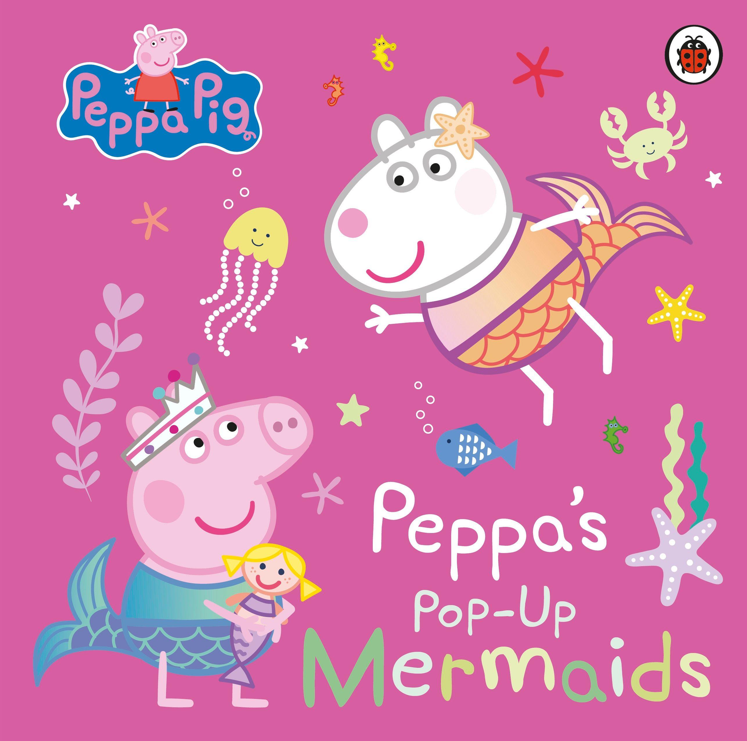 Vorderes Coverbild Peppa Pig: Peppa's Pop-Up Mermaids