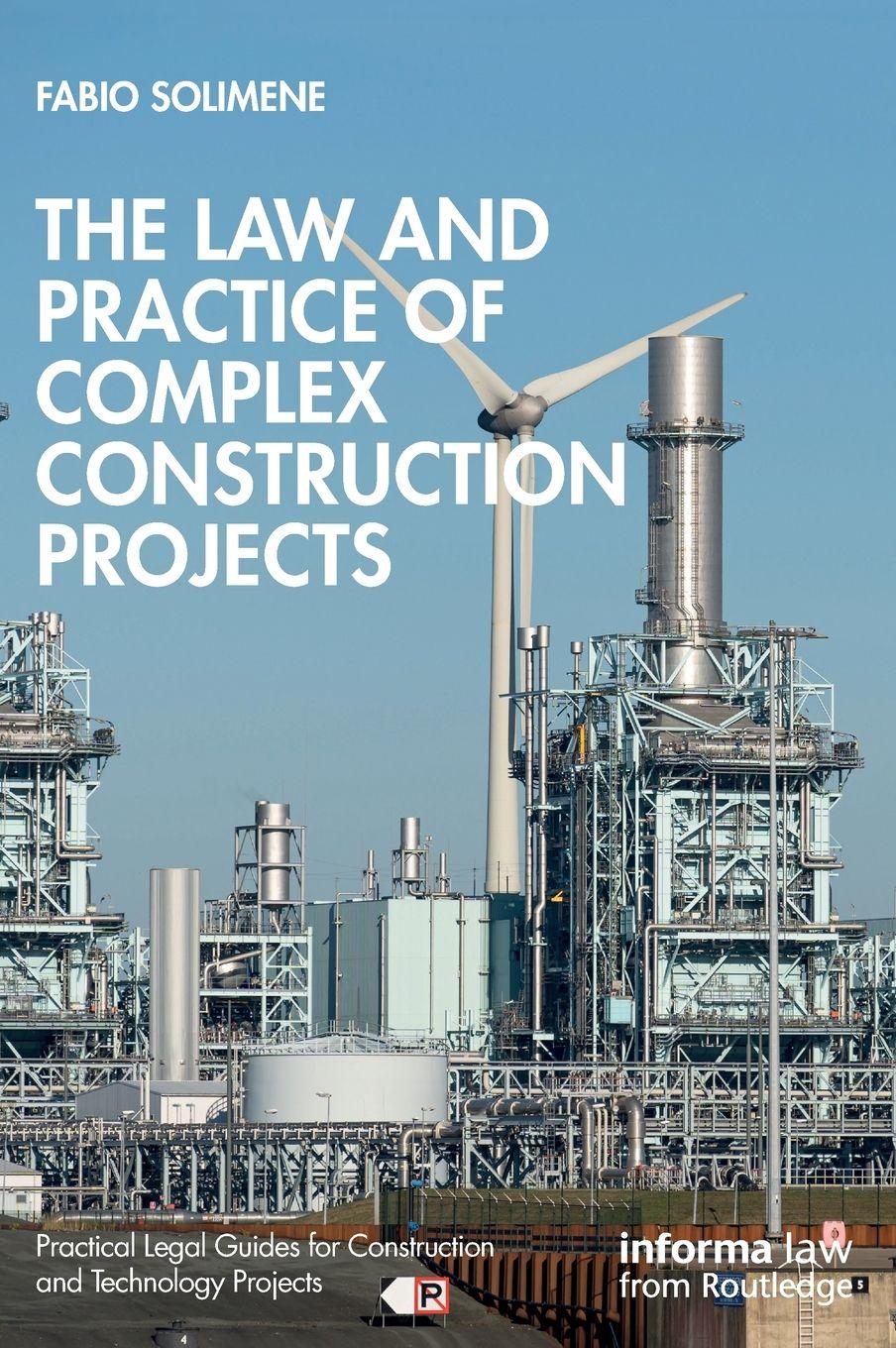 Vorderes Coverbild The Law and Practice of Complex Construction Projects