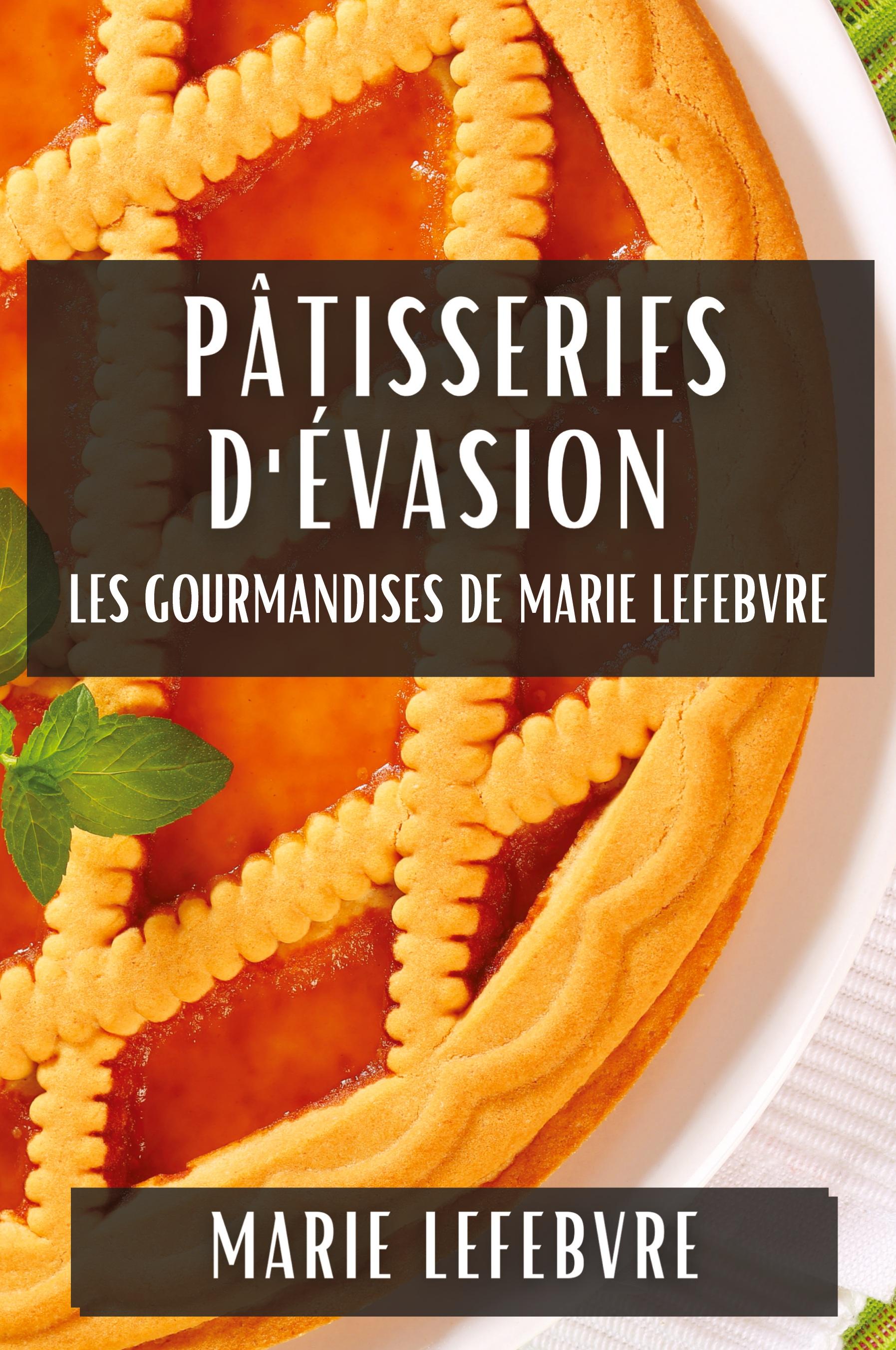 Vorderes Coverbild Pâtisseries d'Évasion