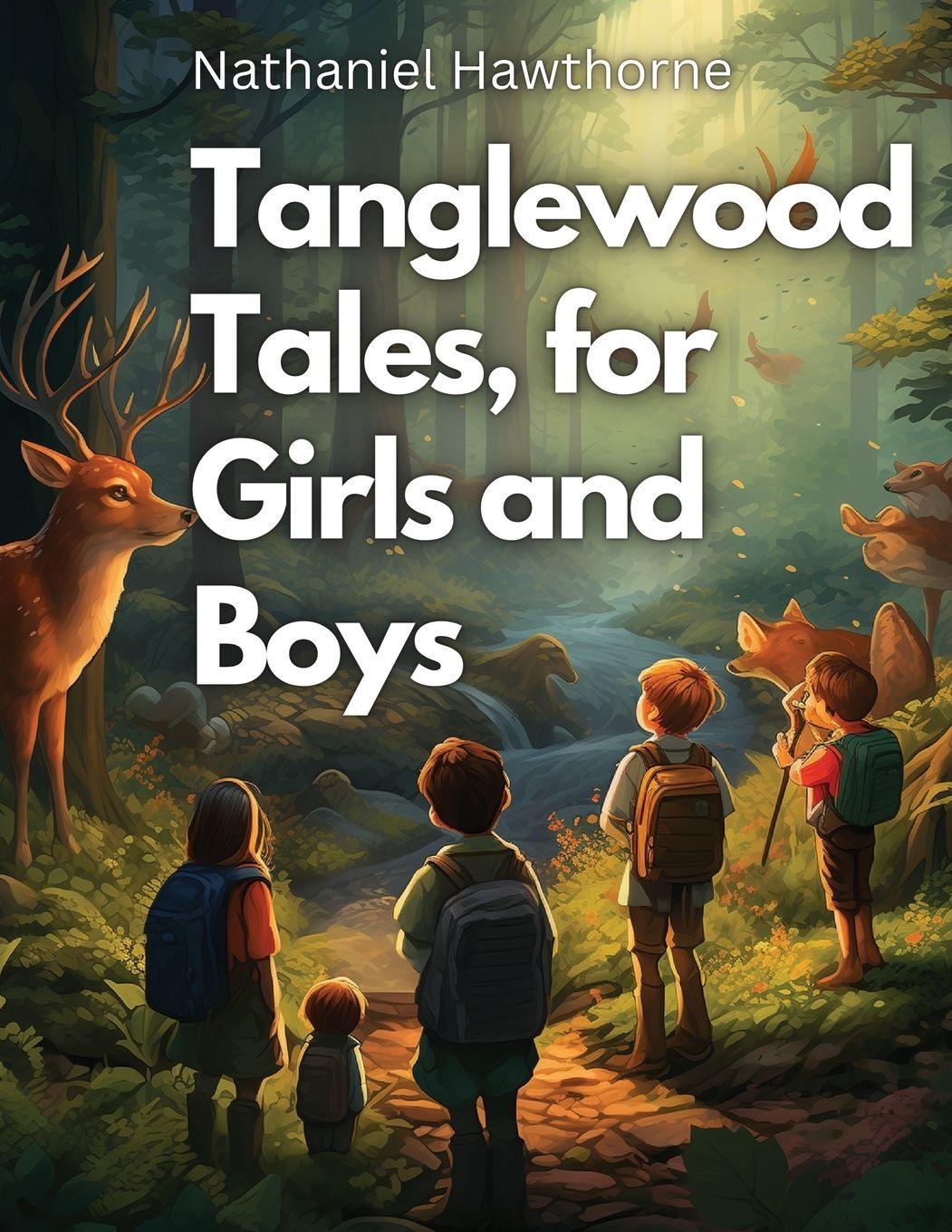 Vorderes Coverbild Tanglewood Tales, for Girls and Boys