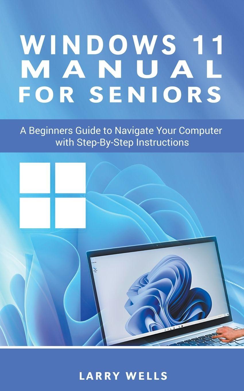 Vorderes Coverbild Windows 11 Manual For Seniors