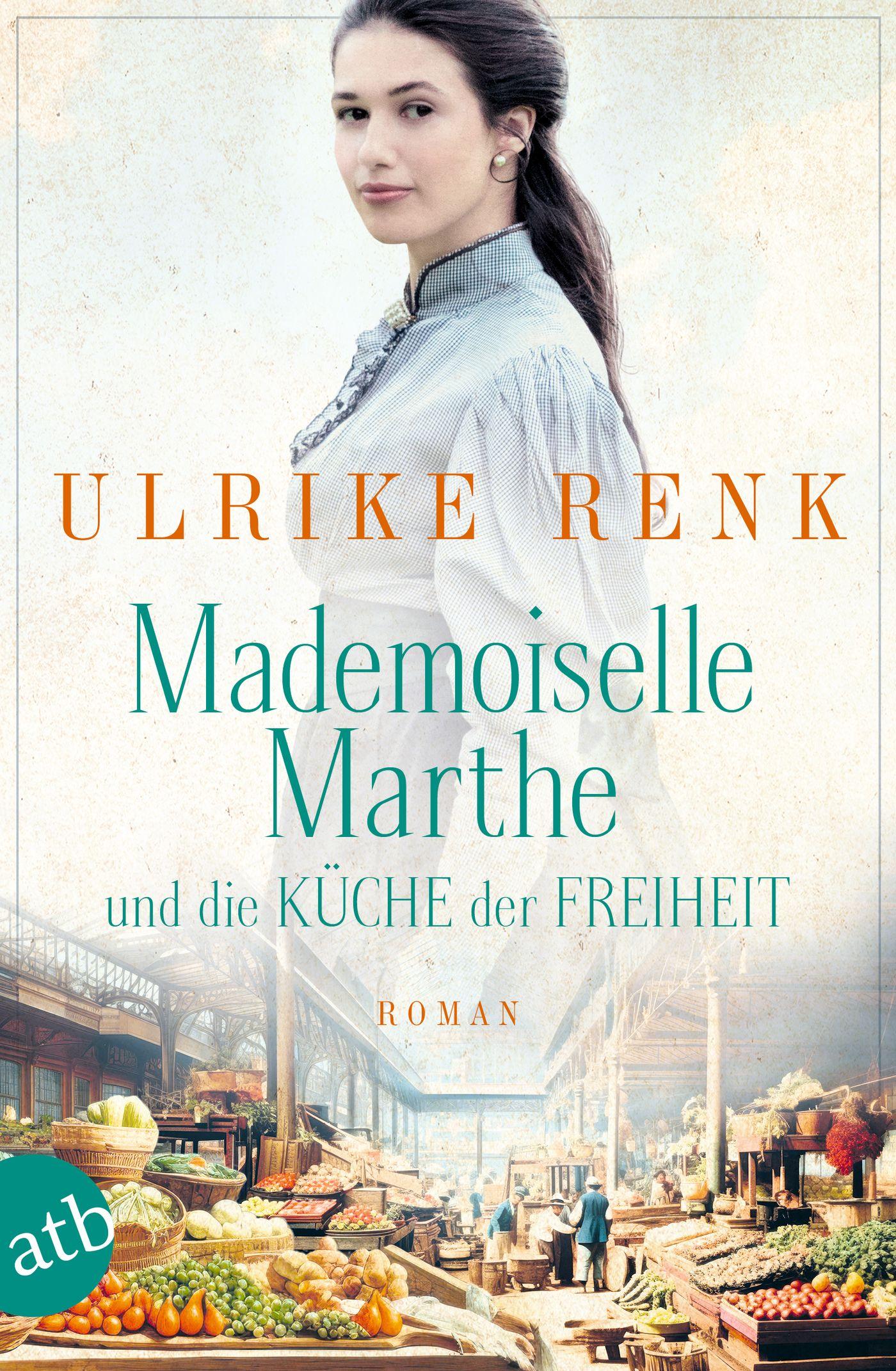 Vorderes Coverbild Mademoiselle Marthe und die Küche der Freiheit