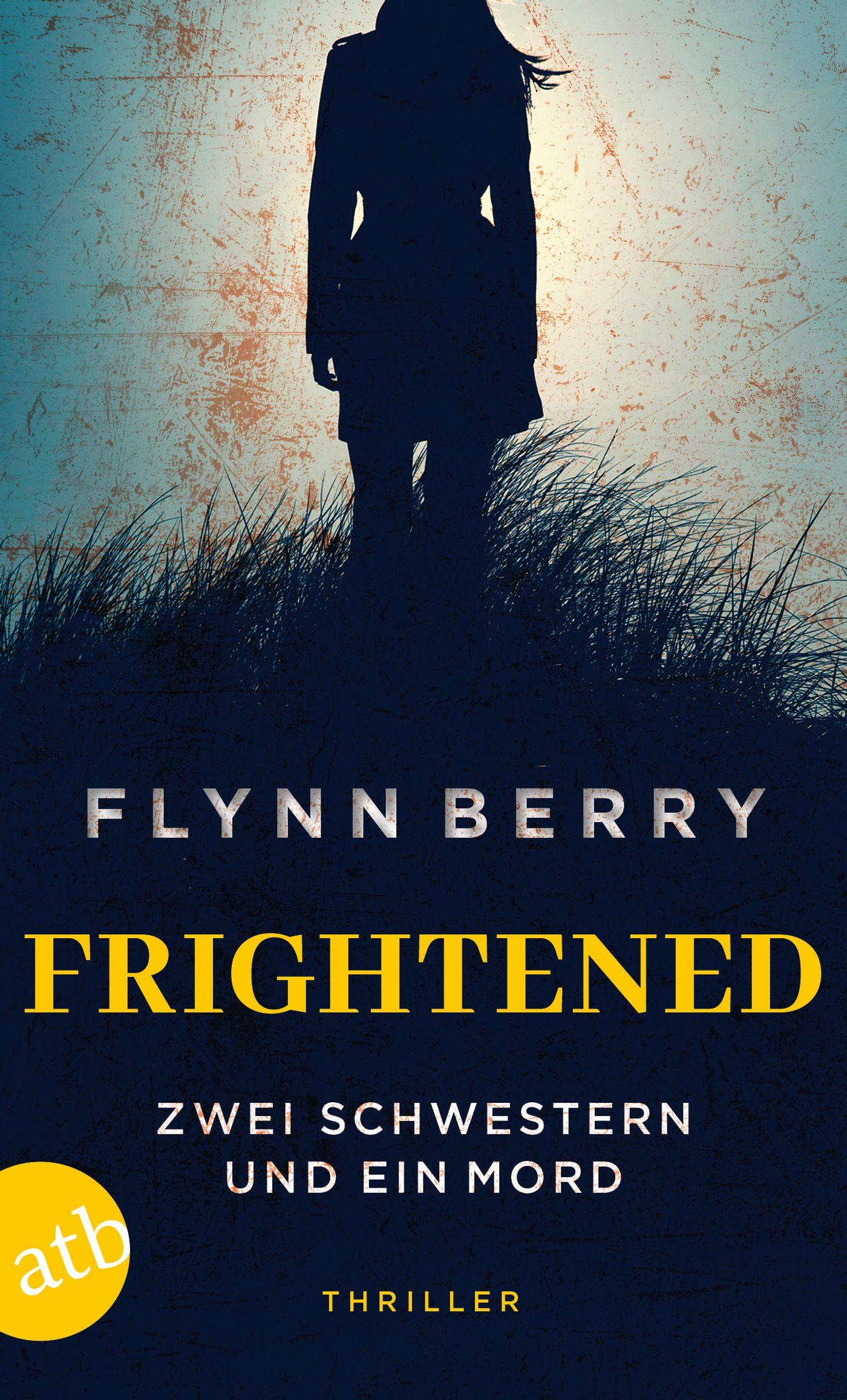 Vorderes Coverbild Frightened - Zwei Schwestern und ein Mord