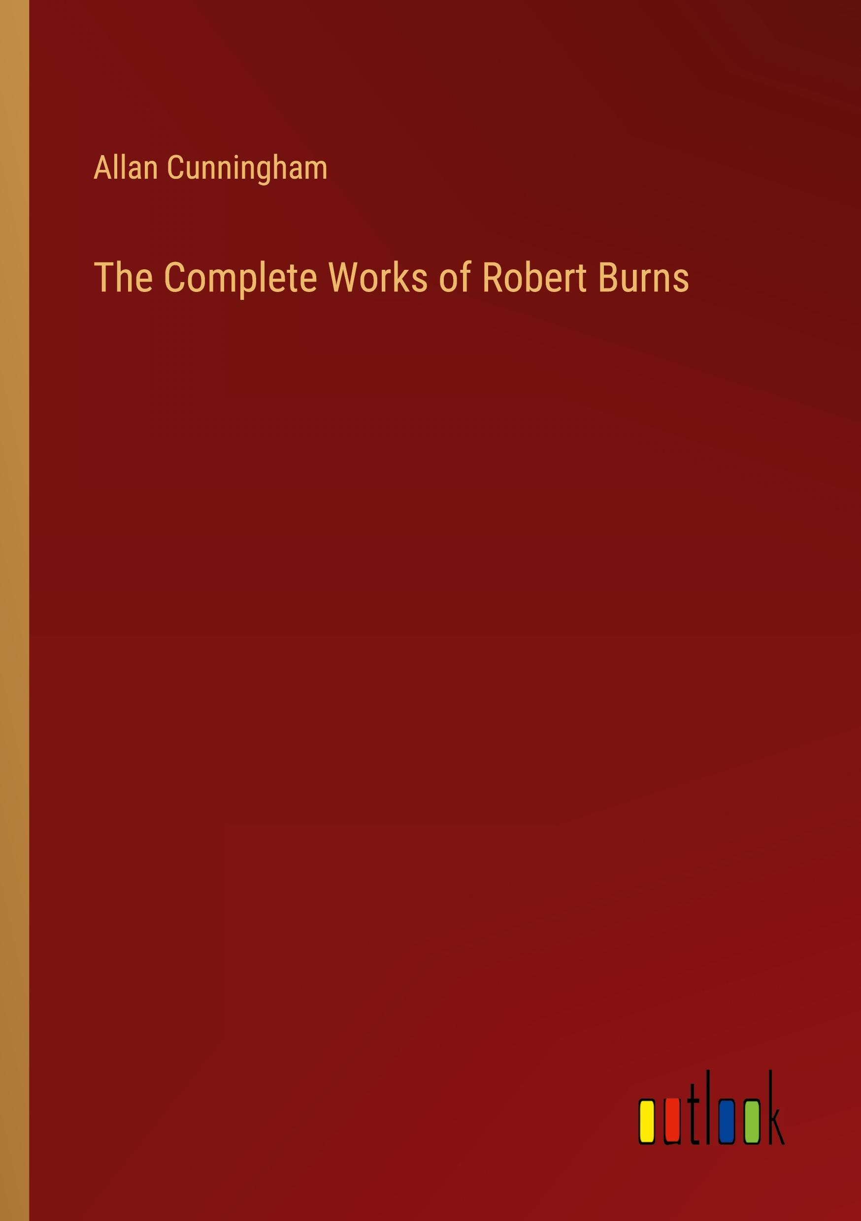 Vorderes Coverbild The Complete Works of Robert Burns
