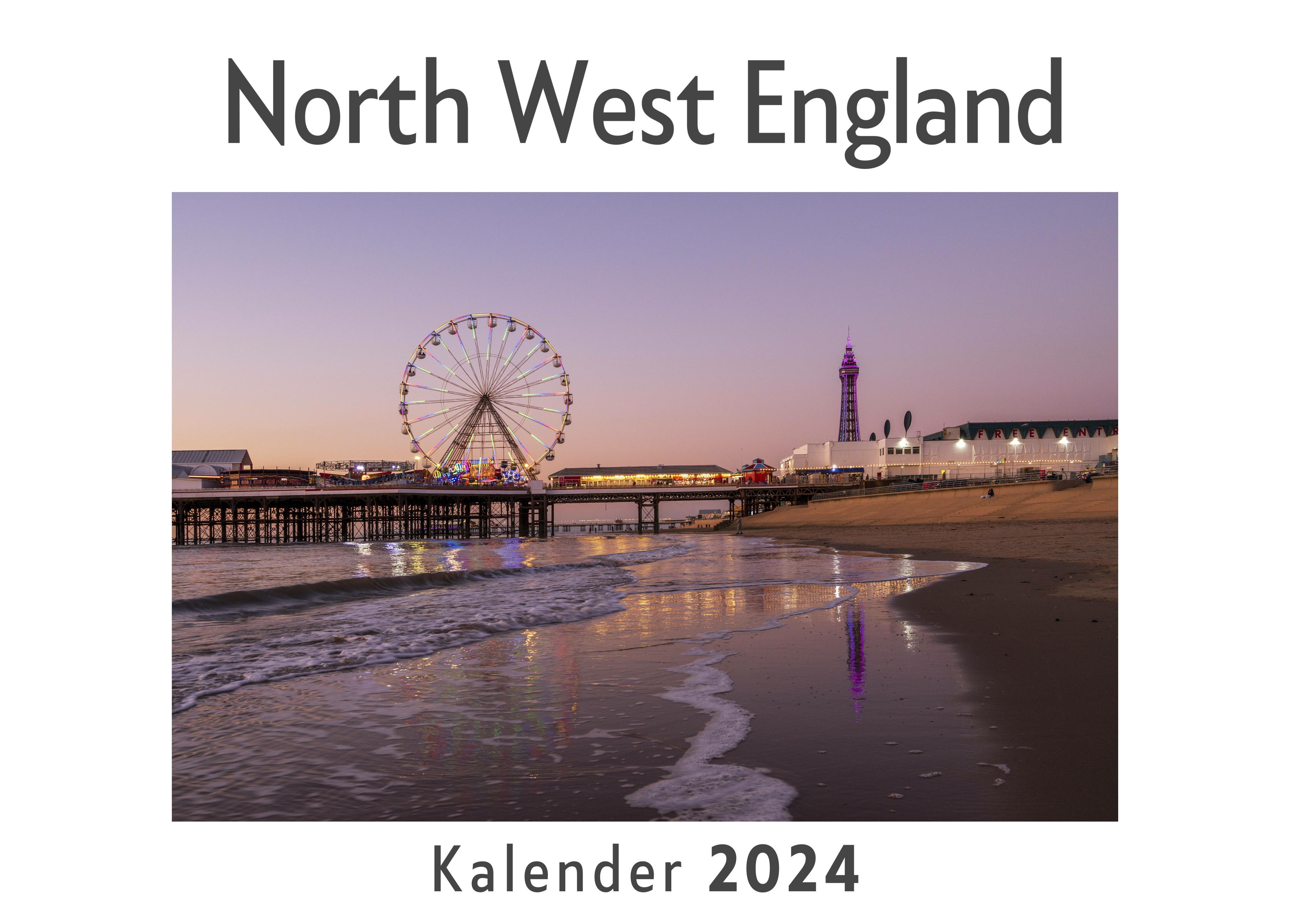 Vorderes Coverbild North West England (Wandkalender 2024, Kalender DIN A4 quer, Monatskalender im Querformat mit Kalendarium, Das perfekte Geschenk)