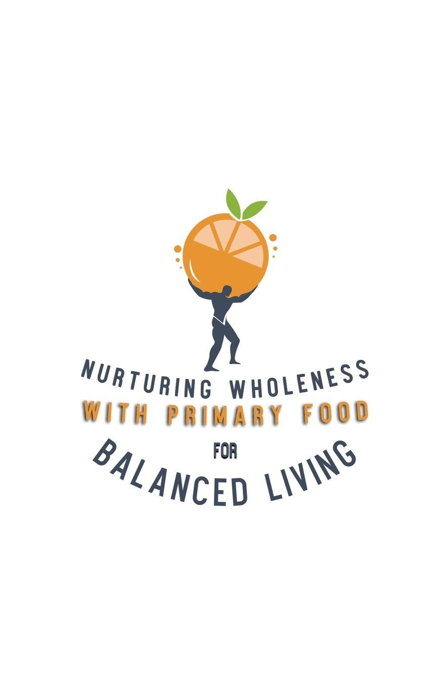 Vorderes Coverbild Nurturing Wholeness with Primary Food for Balanced Living