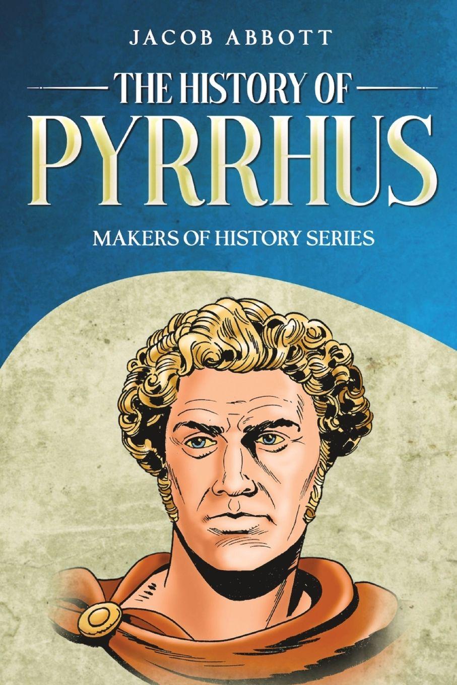 Vorderes Coverbild The History of Pyrrhus