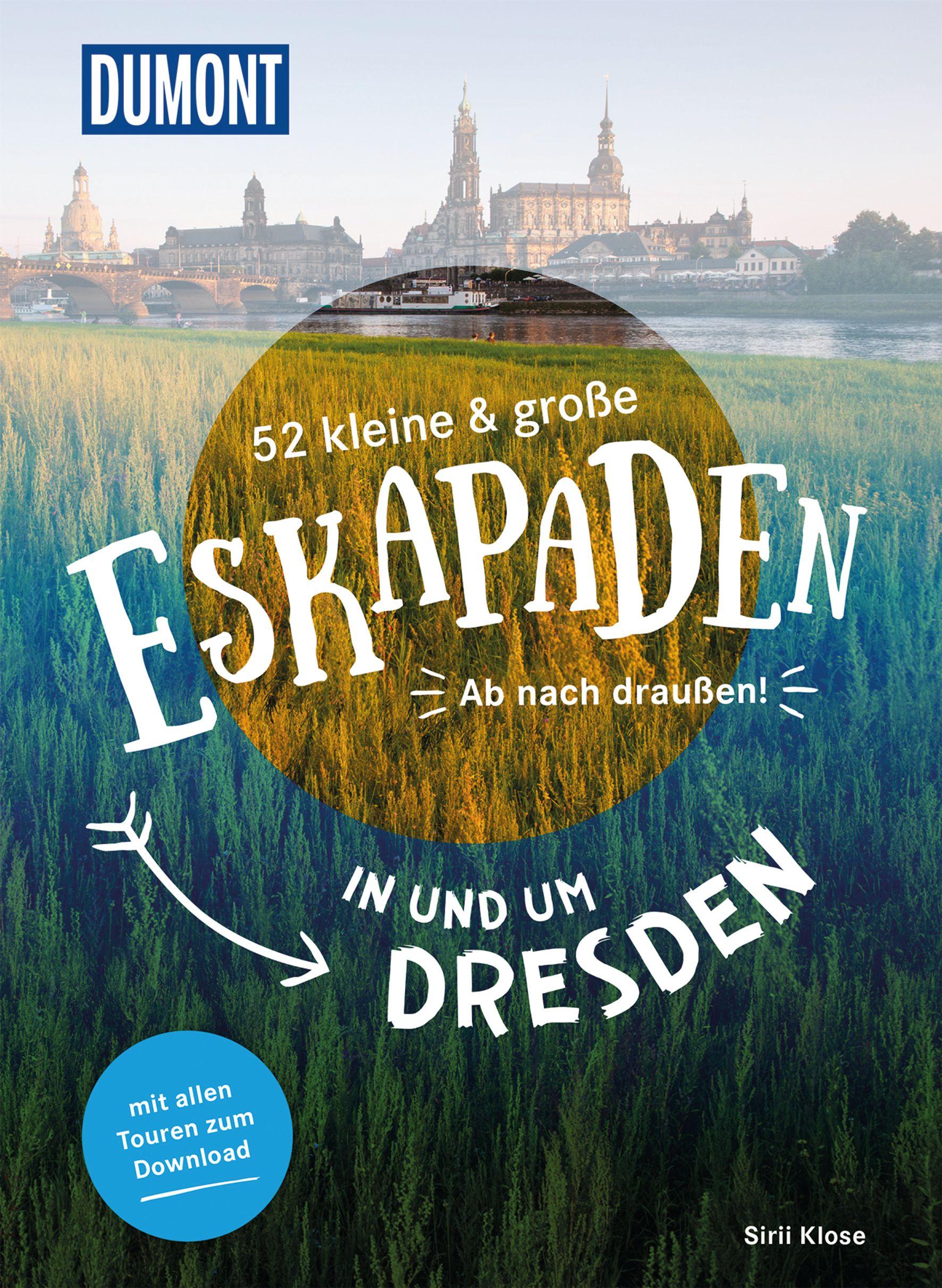 Vorderes Coverbild 52 kleine & große Eskapaden in und um Dresden