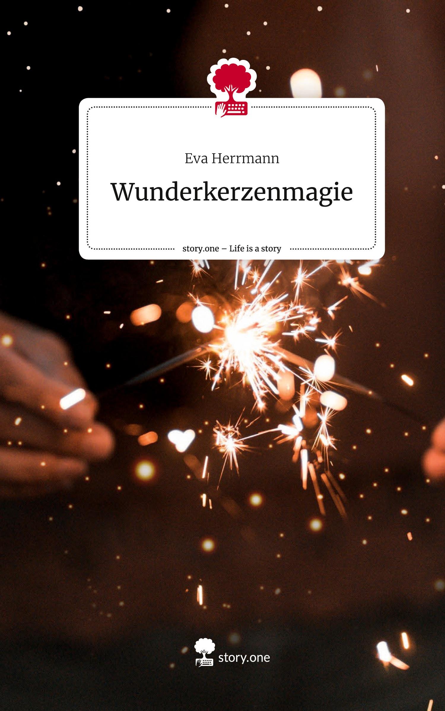 Vorderes Coverbild Wunderkerzenmagie. Life is a Story - story.one