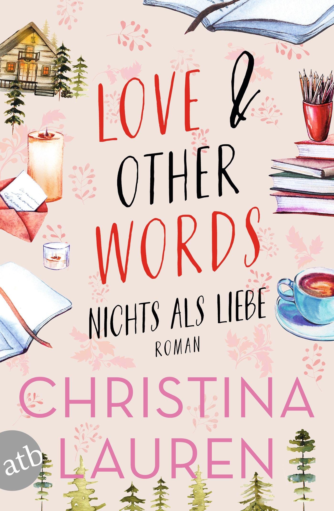 Vorderes Coverbild Love And Other Words - Nichts als Liebe